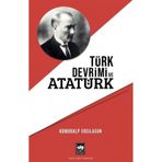 Türk Devrimi ve Atatürk Konuralp Ercilasun