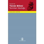 Türk Dil Kurumu Açıklamalı Yürek Bilimi Terimleri Sözlüğü - Esmeray Barın Acartürk