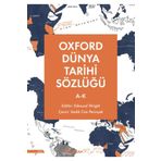 Türk Dil Kurumu Yayınları Oxford Dünya Tarihi Sözlüğü 1- A-K