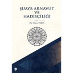 Türk Dil Kurumu Yayınları Şuayb Arnavut ve Hadisçiliği