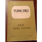 Turk Dılı Aylik Dil Ve Edebiyat Dergisi * Mart 1973 * Sayi : 258 / Gezı Ozel Sayısı