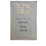 Türk Dili Aylık Dil Ve Yazın Dergisi Kasım 1977 Sayı: 314 (Okunuşunun 50. Yılında Söylev Özel Sayısı) (İkinci El)