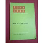 Turk Dılı Aylık Dıl Ve Yazın Dergısı / Sayı: 188 * Mayis 1967 / Atacı Anma Sayısı