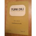 Türk Dili Aylık Dil Ve Yazın Dergisi * Temmuz 1973 - Sayı: 262 / Özel Bölüm: Yapısalcılık