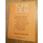 Türk Dili Aylık Dil Ve Yazın Dergisi * Temmuz 1977 - Sayı: 310 / Türkistan Günlüğü