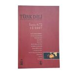 Türk Dili Dil Ve Edebiyat Dergisi Aralık 2007 Sayı: 672 (İkinci El)