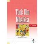 Türk Din Musikısi El Kitabı - Grafiker Yayınları