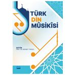 Türk Din Müsikisi - Nobel Akademik Yayıncılık