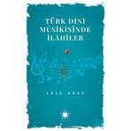 Türk Dini Musikisinde İlahiler