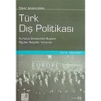 Türk Dış Politikası Cilt 2: 1980-2001 (Ciltli): Kurtuluş Savaşından Bugüne Olgular, Belgeler, Yoruml