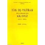 TÜRK DIŞ POLİTİKASI İNCELEMELERİ İÇİN KILAVUZ 1919-1993 - E. BÜYÜKELÇİ;İSMAİL SOYSAL