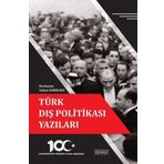 Türk Dış Politikası Yazıları - Cumhuriyetin Yüzüncü Yılına Armağan - Astana Yayınları