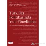 TÜRK DIŞ POLITIKASINDA YENI YÖNELIMLER - HASRET ÇOMAK;CANER SANCAKTAR