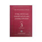 Türk Dünyası Edebiyatçıları Ansiklopedisi Cilt : 3 (Çabuk-Ezizova)