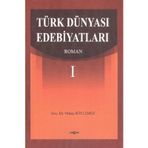 Türk Dünyası Edebiyatları Roman-1 - Orhan Söylemez