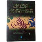 Türk Dünyası Kültür Atlası - A Cultural Atlas Of The Türkish World / İslam Öncesi Dönem - The Pre-İslamic Period