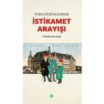 Türk Düşüncesinde İstikamet Arayışı - Mahya Yayınları