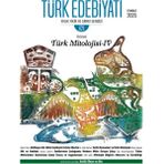 Türk Edebiyatı Aylık Fikir ve Sanat Dergisi Sayı: 621 Temmuz 2025