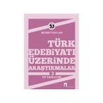 Türk Edebiyatı Üzerinde Araştırmalar 3 - Mehmet Kaplan