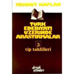 TÜRK EDEBİYATI ÜZERİNE ARAŞTIRMALAR 3 TIP TAHLILLERI - MEHMET KAPLAN