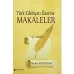 Türk Edebiyatı Üzerine Makaleler - Bedri Aydogan