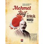 Türk Edebiyatı Vakfı Yayınları - Türk Edebiyatı Dergisinde Mehmet Akif ve İstiklal Marşı