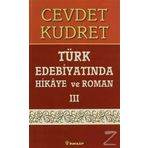 TÜRK EDEBİYATINDA HIKAYE VE ROMAN-3 - CEVDET KUDRET