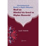 Türk Edebiyatinda Mikdad ve Miyase Hikayeleri / Abdinin Mikdad Bin Esved ve Miyase Mesnevisi - Fatih Yaman