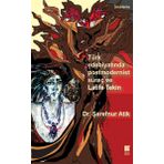 TÜRK EDEBIYATINDA POSTMODERNIST SÜREÇ VE LATIFE TEKIN - GENEL