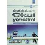 TÜRK EĞİTİM SISTEMI VE OKUL YÖNETİMİ - MUSA GÜRSEL (ISBN:9789758890392)