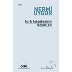 Türk Felsefesinin Boyutları - Nermi Uygur