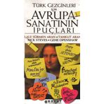 TÜRK GEZGINLERI İÇİN AVRUPA SANATININ İPUÇLARI - LALE SÜRMEN ARAN, TANKUT ARAN, RICK STEVES, GENE OPENSHAW