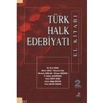 TÜRK HALK EDEBİYATI EL KİTABI - DERLEME