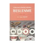 TÜRK HALK İNANÇLARINDA BESLENME - YAŞAR KALAFAT