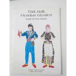 Türk Halk Oyunları Giysileri - Kağıt Bebek Kitabı (Sahafiye Kitap)