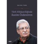 Türk Hikayeciliğinde Rasim Özdenören - Saliha Tunç