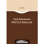 Türk Hukukunda Örtülü Reklam - Arzu Erol