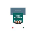 Türk İdare Hukuku Açısından Yüksek Fen Kurulu