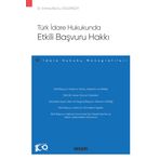 Türk İdare Hukukunda Etkili Başvuru Hakkı