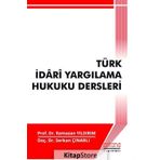 Türk İdari Yargılama Hukuku Dersleri - Serkan Çınarlı