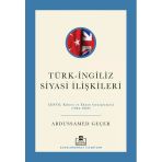 Türk İngiliz Siyasi İlişkileri 1964-1969 Abdussamed Geçer Timaş