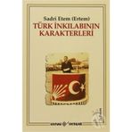 TÜRK İNKILABININ KARAKTERLERI - SADRI ETEM (ERTEM)