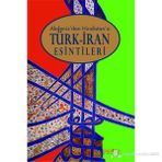 TÜRK İRAN ESINTILERI / AKDENIZ`DEN HINDISTAN`A - ROBERT CANFIELD
