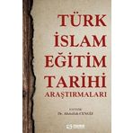 Türk-İslam Eğitim Tarihi Araştırmaları