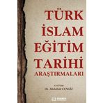 Türk-İslam Eğitim Tarihi Araştırmaları
