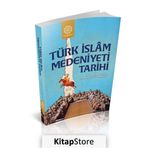 Türk İslam Medeniyeti Tarihi - Mehmet Şeker