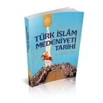 TÜRK İSLAM MEDENİYETİ TARİHİ