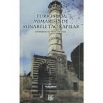 Türk İslam Mimarisinde Minareli Taç Kapılar Fuat Şancı