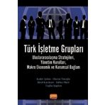 Türk İşletme Grupları - Nobel Bilimsel Eserler Kolektif