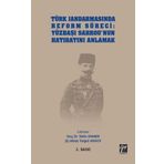 Türk Jandarmasında Reform Süreci - Yüzbaşı Sarrou'nun Hatıratını Anlamak - Tekin Avaner & Turgut Atasoy